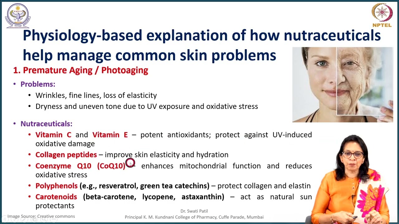 Week 3 : Lecture 13 : Nutraceuticals for Skin & hair