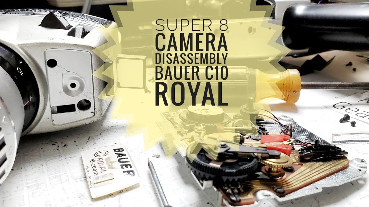 Super 8 Camera Disassembly Bauer C10 Royal Pt1