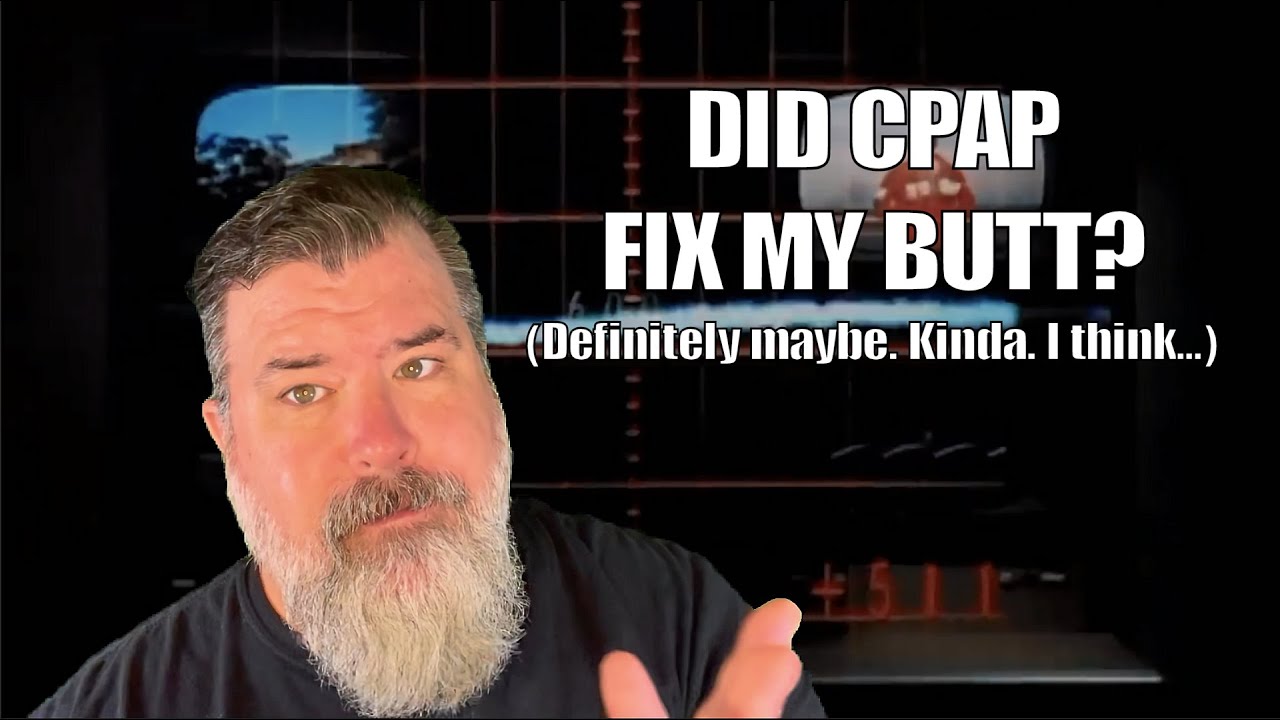 5(ish) Shocking Ways CPAP Fixed My Life (and Maybe My Butt?)