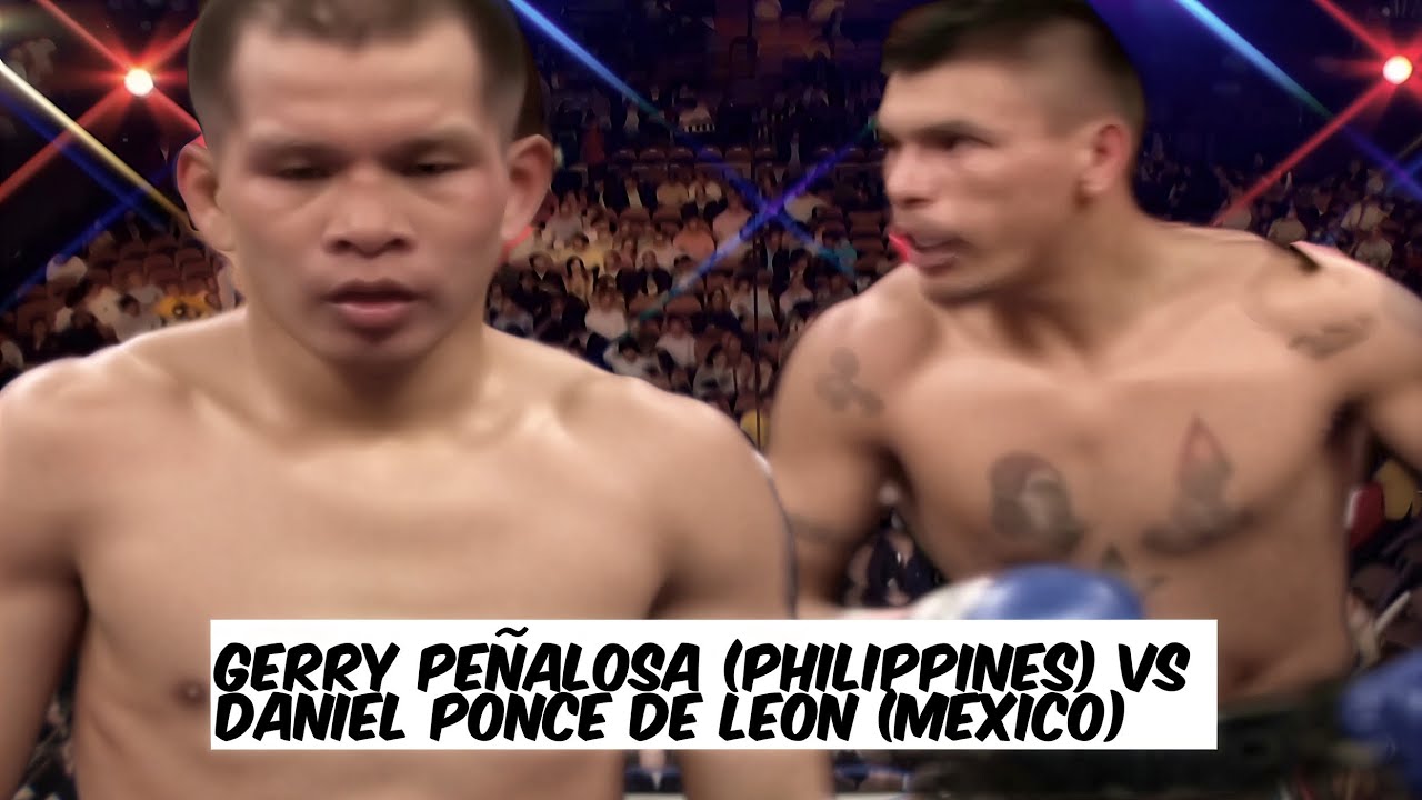 THE VETERANS WAR! GERRY PEÑALOSA (PHILIPPINES) VS DANIEL PONCE DE LEON (MEXICO)