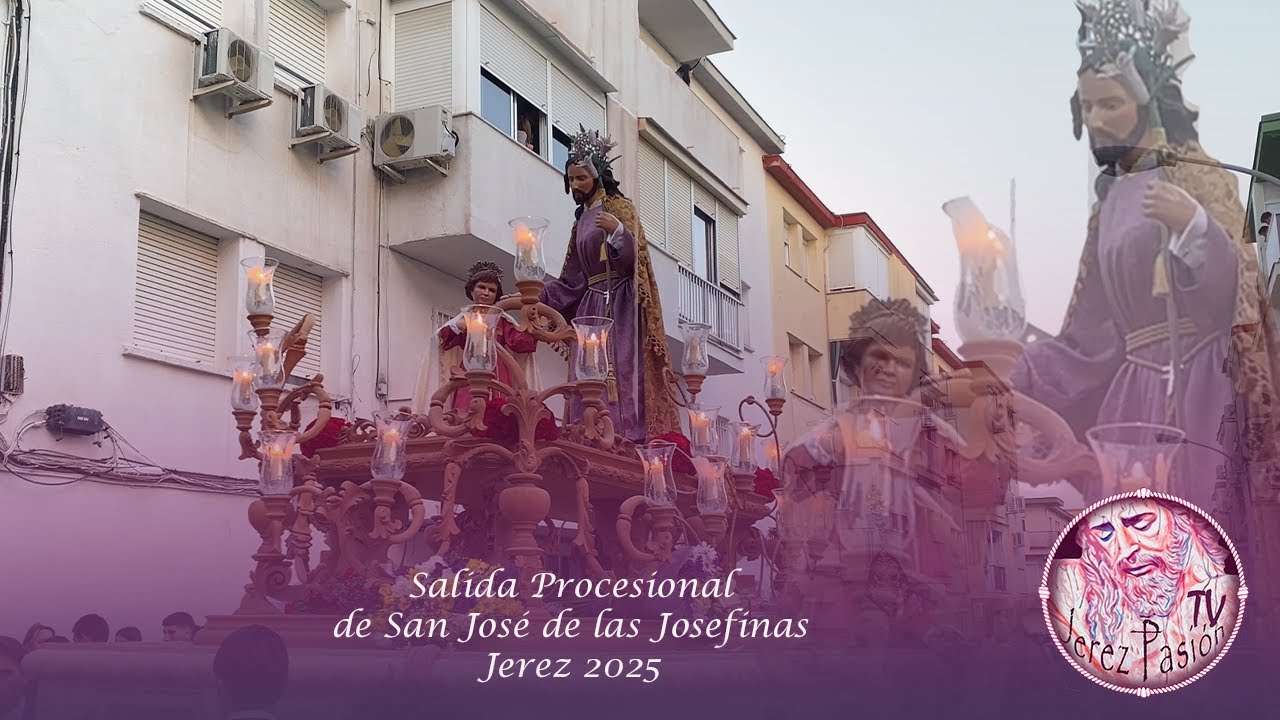 Salida Procesional de San José de las Josefinas 2025 | Jerez Pasión TV