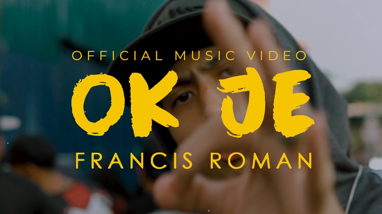 Francis Roman - OK JE (Official Music Video)
