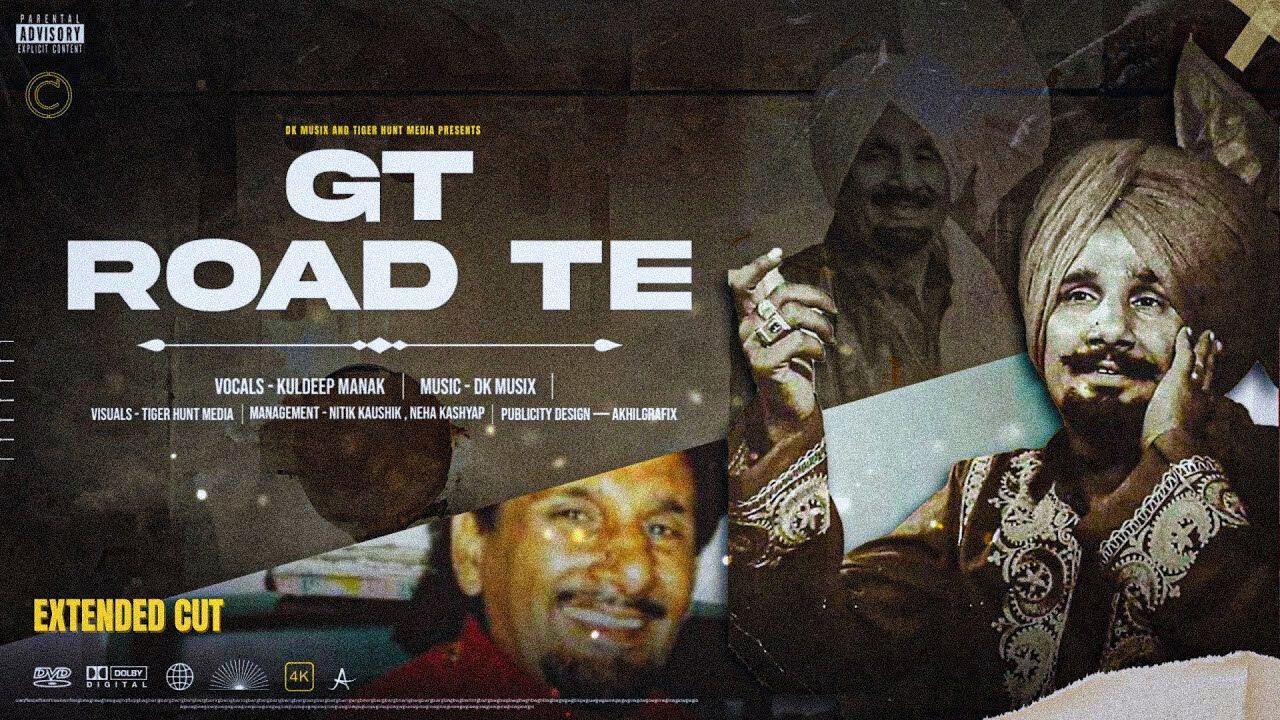 GT ROAD TE - EXTENDED CUT | LYRICAL VIDEO | KULDEEP MANAK X DK MUSIX
