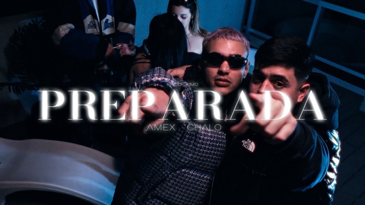 AmeX - Preparada ft. Chalo CHL (Video Oficial)