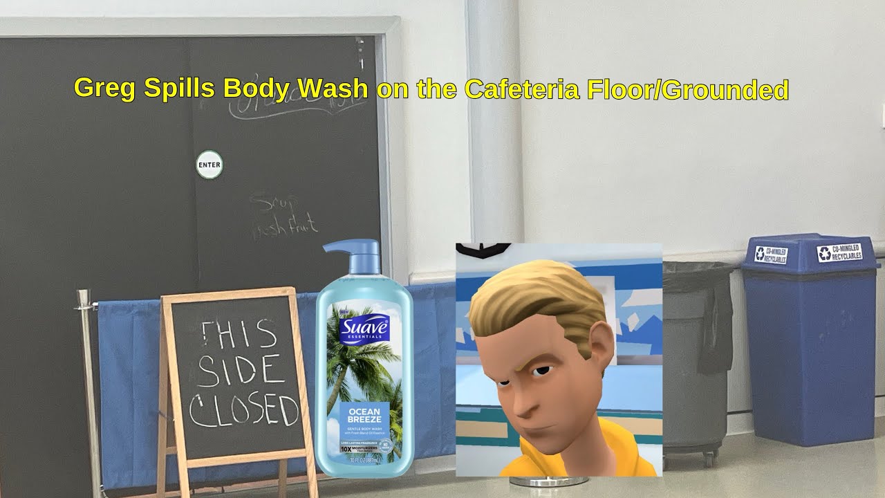 Greg Spills Body Wash on the Cafeteria Floor/Grounded