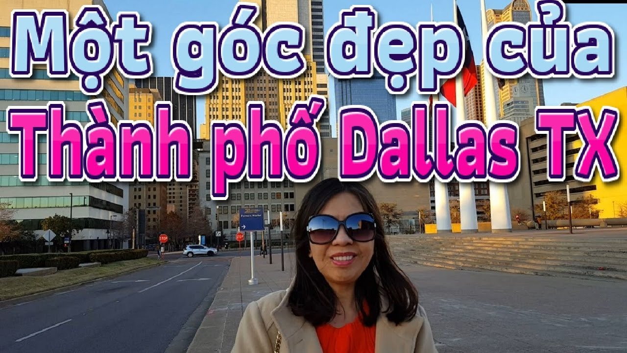 Texas trip: Một góc tuyệt đẹp của thành phố Dallas