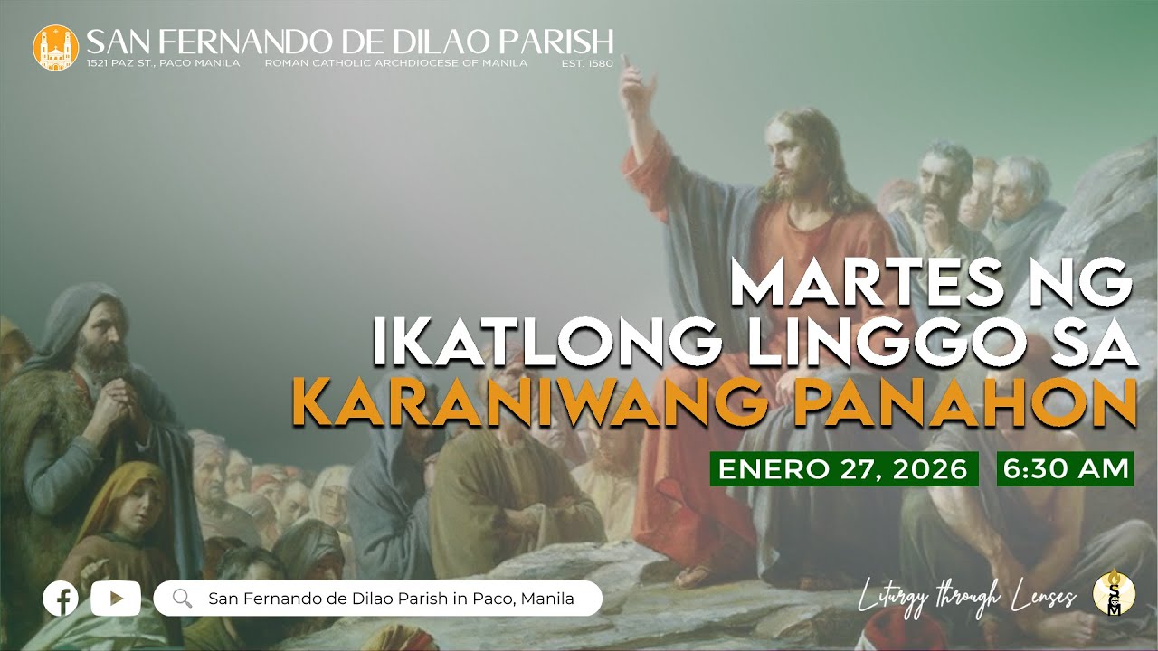Enero 27, 2026 | 6:30 AM | LIVE NOW | Martes ng Ikatlong Linggo sa Karaniwang Panahon