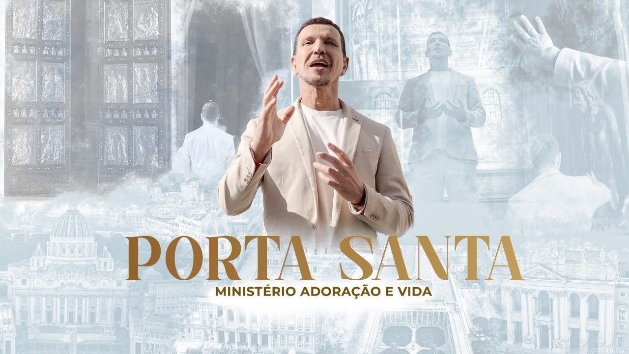 Ministério Adoração e Vida - Porta Santa (Clipe Oficial)