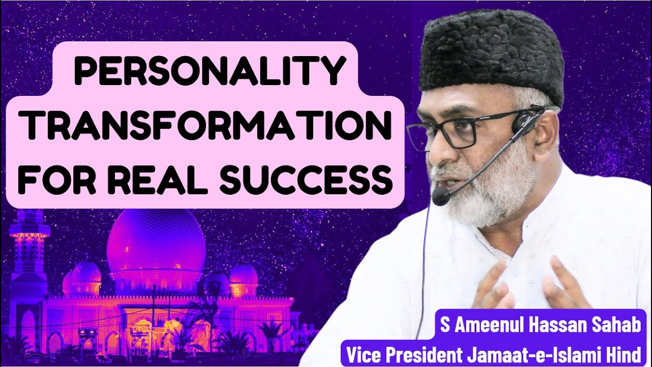 Need to do Personality Transformation for Real Success | S.Ameenul hasan VP-JIH | Ramazan Hyd visit