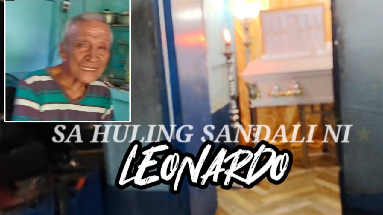HULING TULONG KAY TATAY LEONARDO #valsantosmatubang #kalingaprab #joeydgreat 