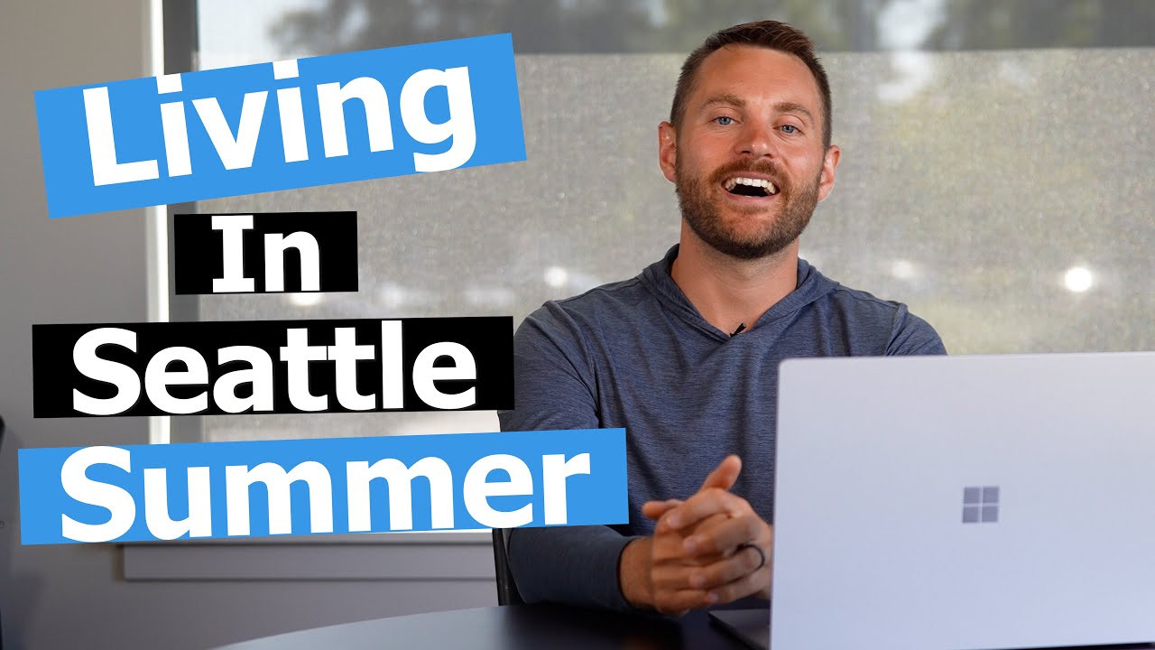 6 Reasons I Love Living in Seattle During the Summer