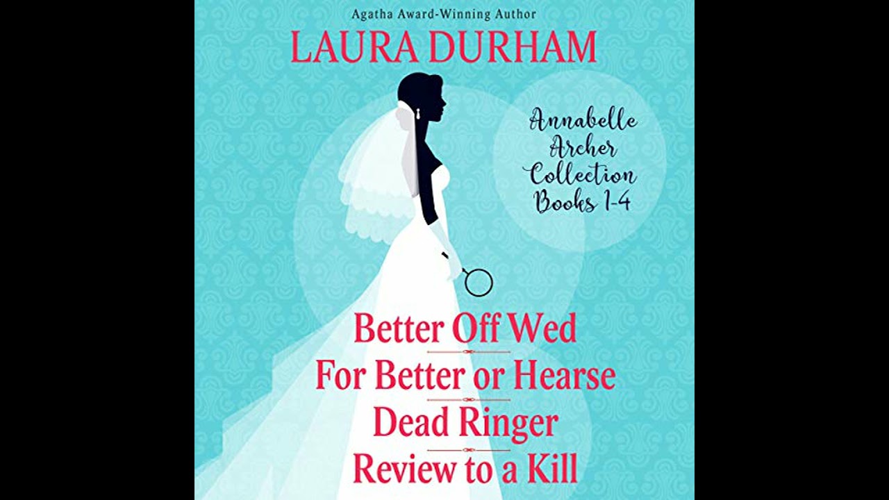 Annabelle Archer Collection Books 1-4 Audiobook by Laura Durham