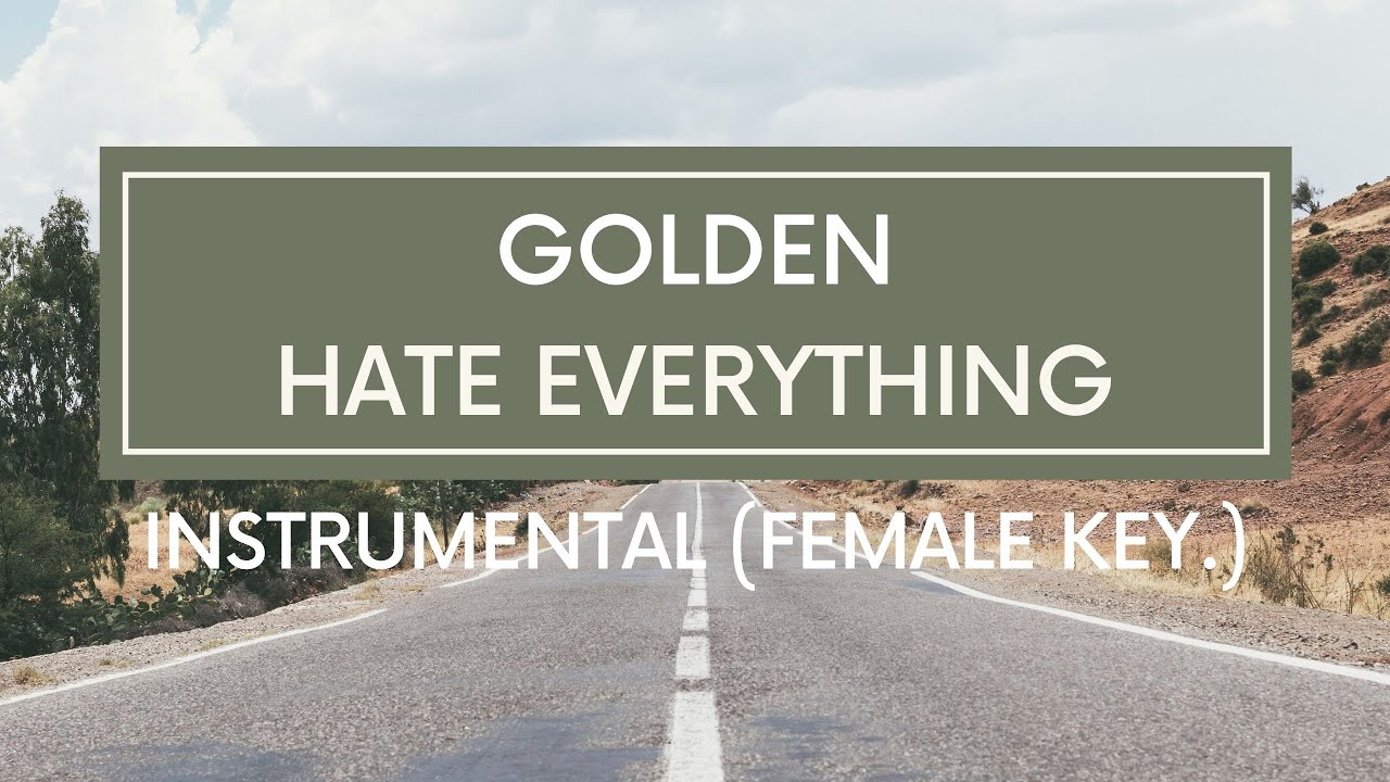 Golden - Hate Everything (Instrumental) (Female key.) (Piano Inst) (English, Korean lyrics)
