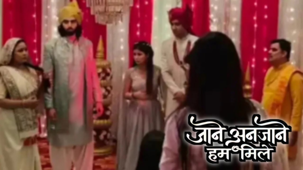 Jaane Anjaane Hum Mile Upcoming Shaadi Sequence Update 🧐