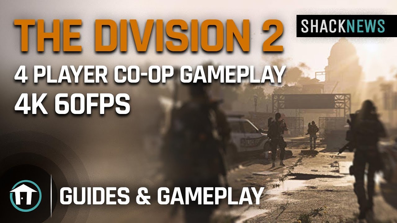 The Division 2 - 4 Player Co-op Gameplay 4k 60fps