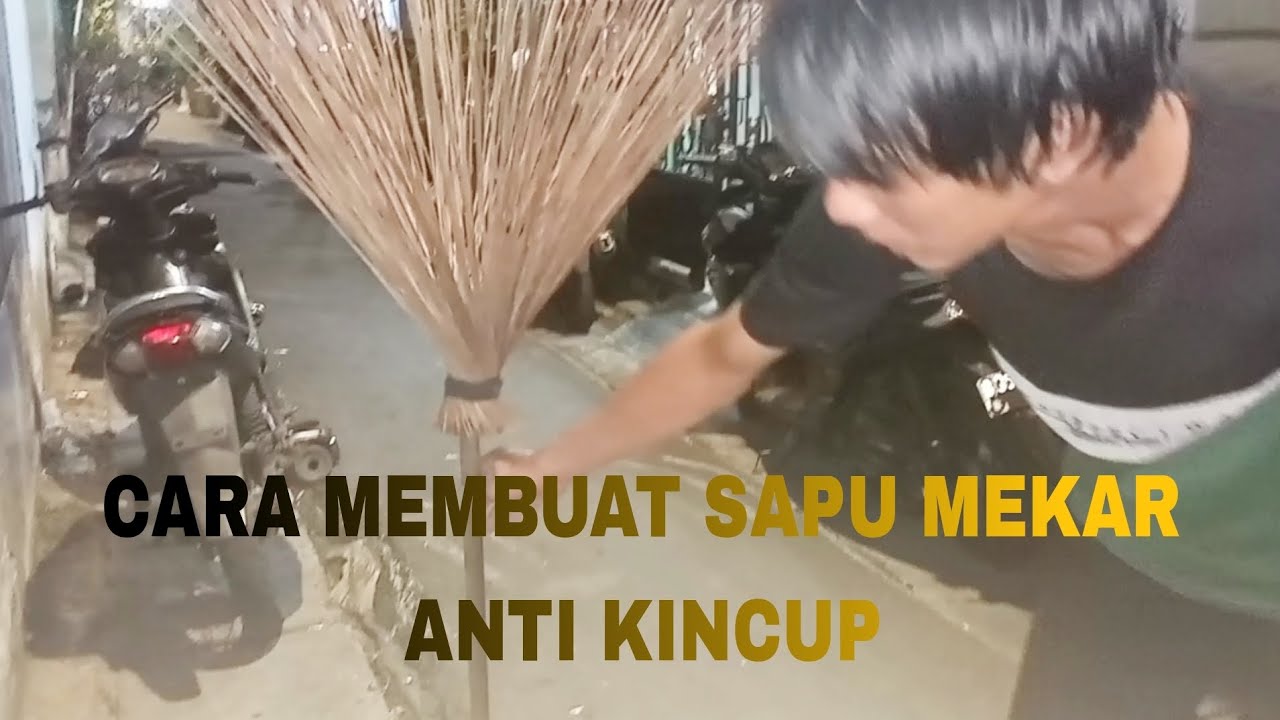 Cara Membuat Sapu Lidi Mekar Anti Kincup