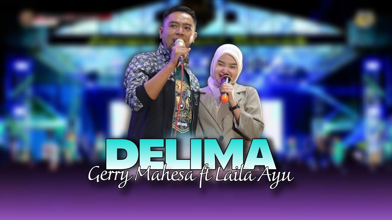DELIMA || GERRY MAHESA FT LAYLA AYU || RAMADHAN LDC 2026
