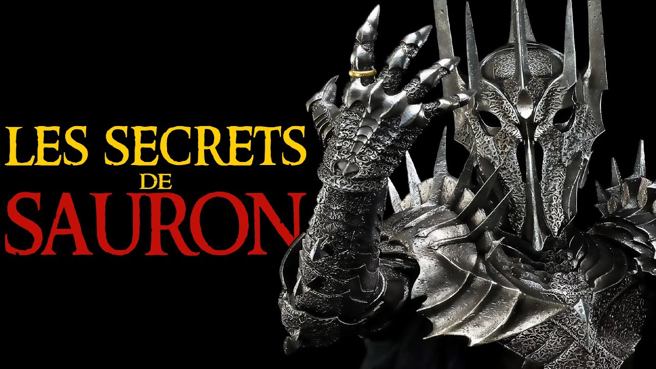 LES SECRETS DE SAURON - LE SEIGNEUR DES ANNEAUX