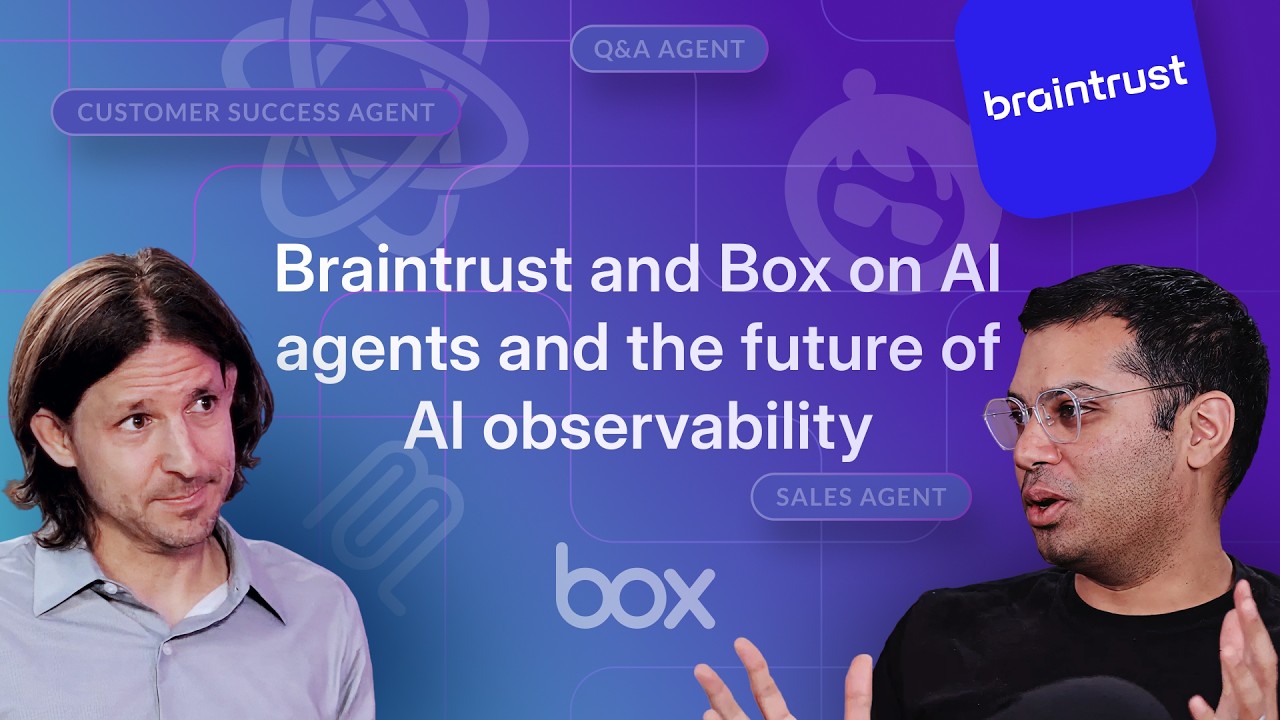 Braintrust and Box on AI agents and the future of AI observability