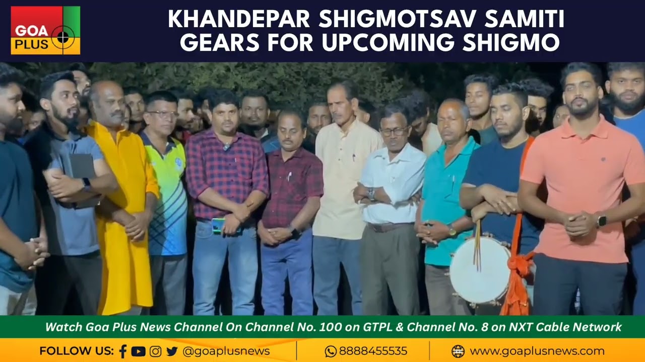 KHANDEPAR SHIGMOTSAV SAMITI GEARS FOR UPCOMING SHIGMO