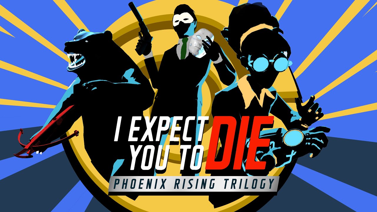 I Expect You To Die: Phoenix Rising Trilogy | Bundle Trailer