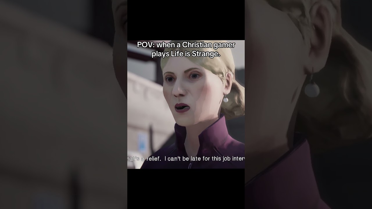 When a Christian Gamer plays Life is Strange 