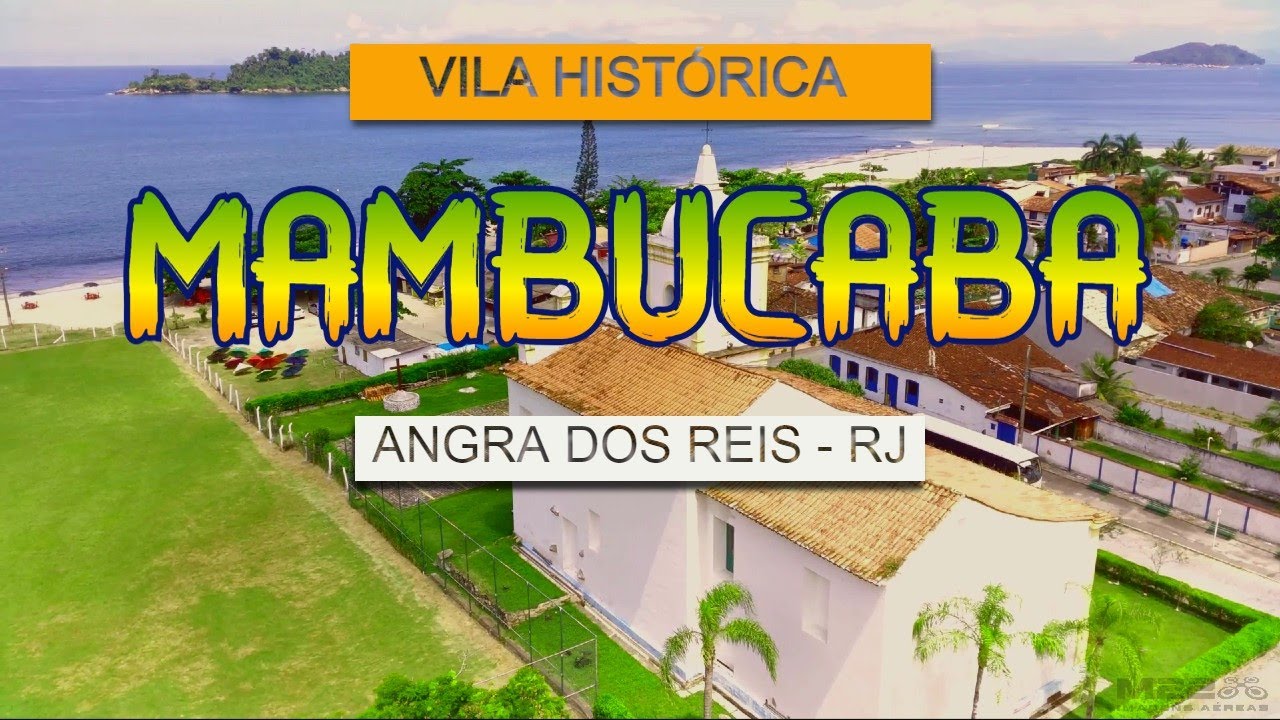 Vila Histórica de Mambucaba (Angra dos Reis-RJ)