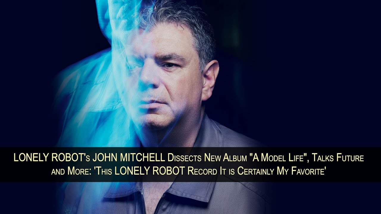 LONELY ROBOT's JOHN MITCHELL On New Album 