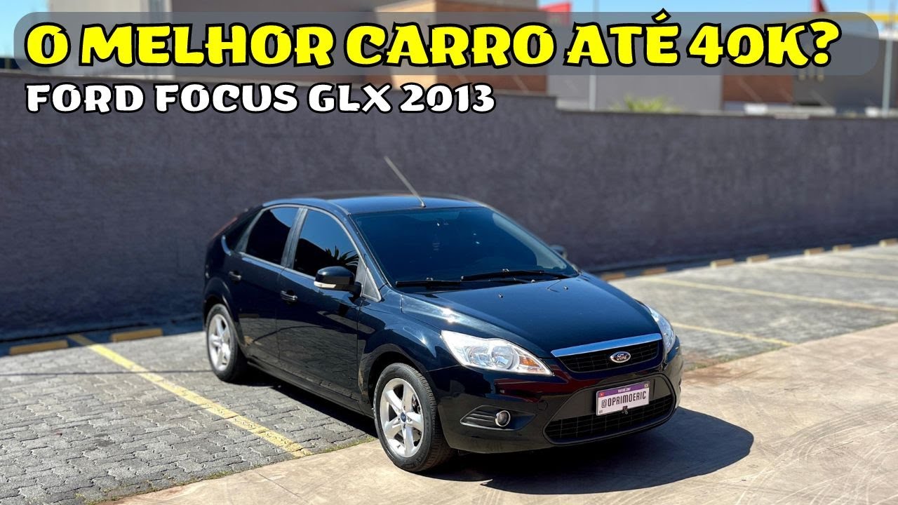 FORD FOCUS GLX 1.6 2013 - O MELHOR HATCH MÉDIO ATÉ 40 MIL? - O PRIMO ERIC