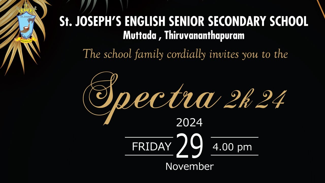 St. JOSEPH'S ENGLISH SENIOR SECONDARY SCHOOL Muttada, Thiruvananthapuram || Spectra 2k24