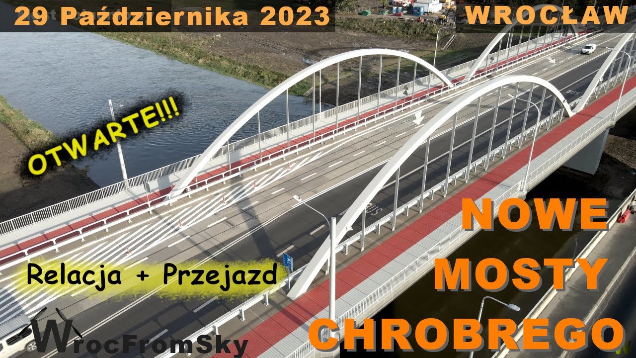 Nowe Mosty Chrobrego - OTWARTE!!! - 29 Października 2023 - Wrocław Swojczyce