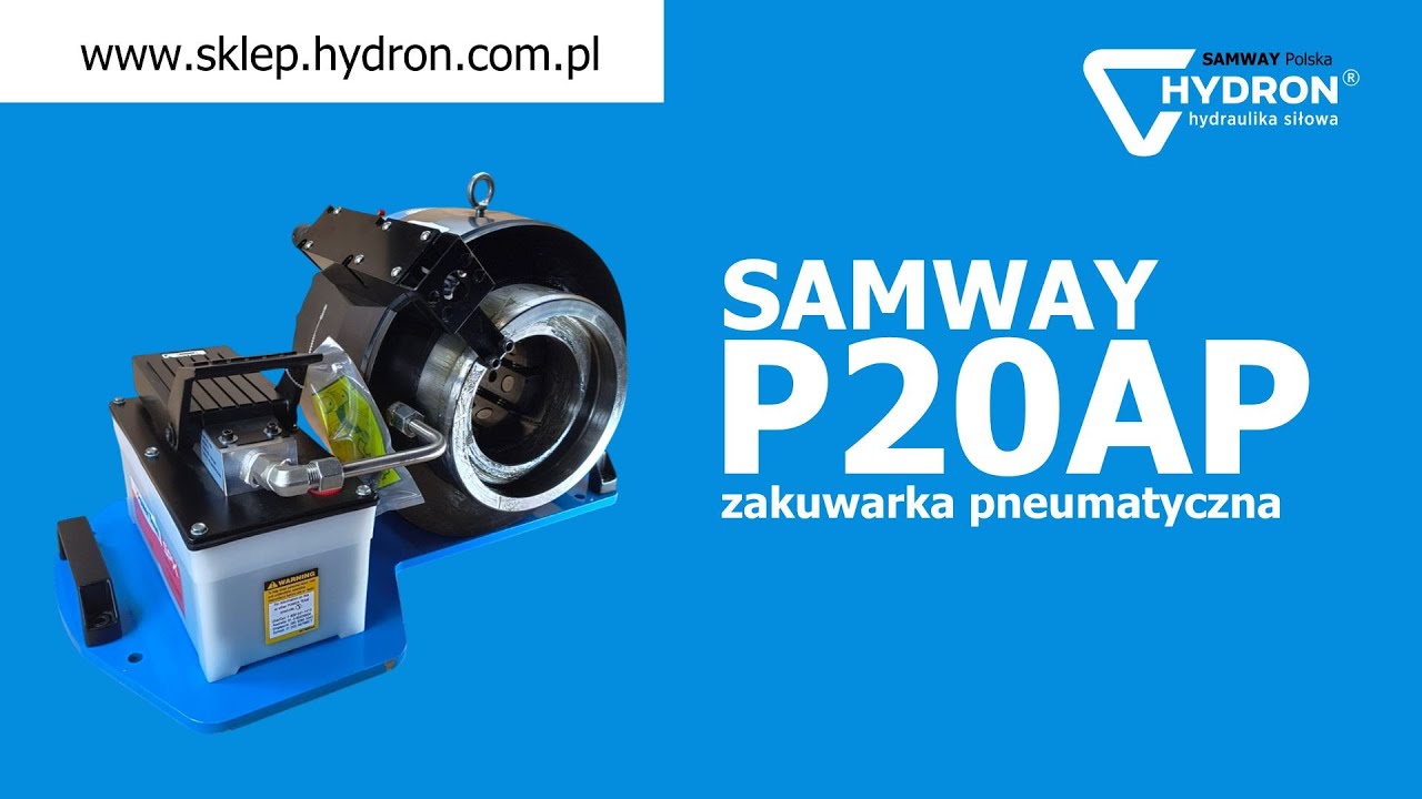 SAMWAY P20AP jak zakuwać bez błędów zakuwarka pneumatyczna HYDRON