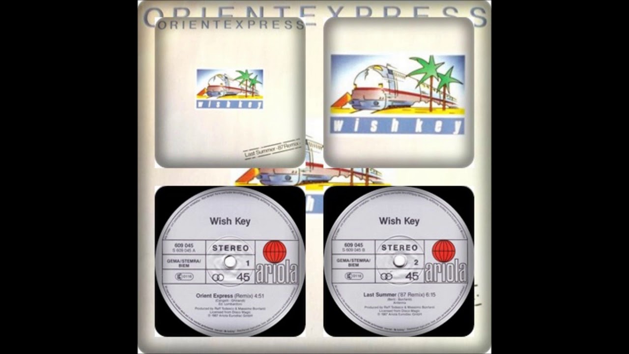 WISH KEY - ORIENT EXPRESS REMIX / LAST SUMMER '87 REMIX