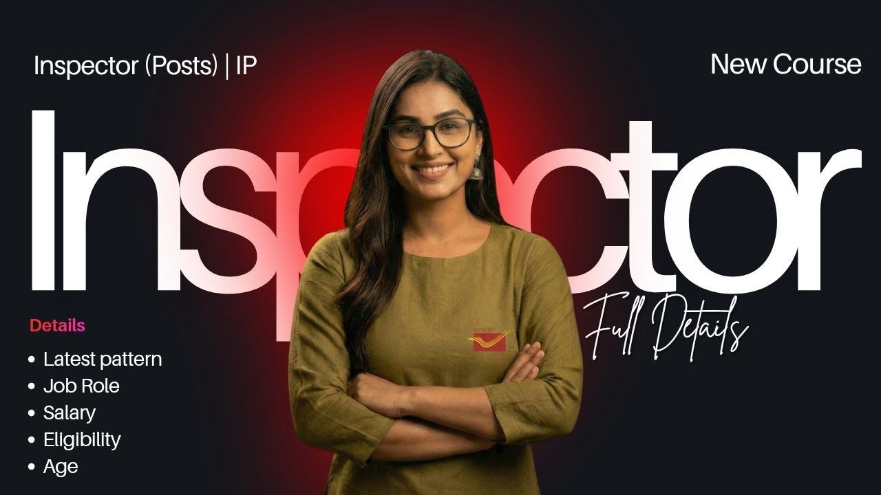 Inspector (Posts) - Pattern | Job role | Salary | Eligibility etc | Admission open