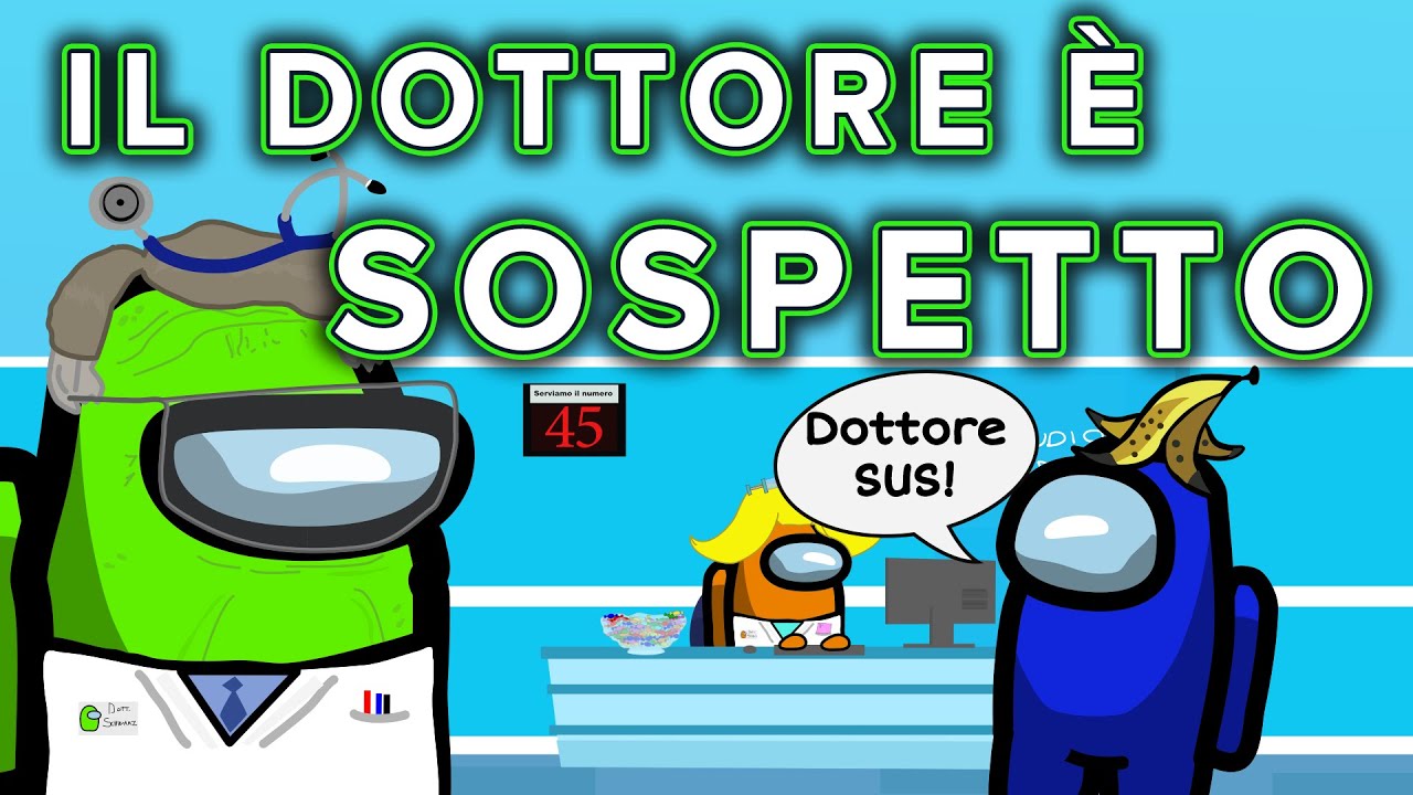 AMONG US - IL DOTTORE * SUS * (è sospetto) - Parodia Among Us Animata