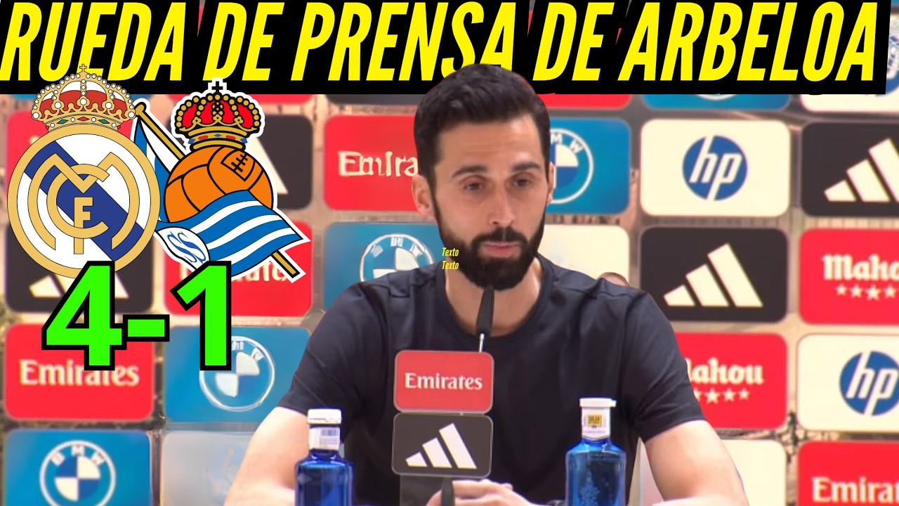 RUEDA de PRENSA de ARBELOA del REAL MADRID 4 vs REAL SOCIEDAD 1 y HABLAN los PROTAGONISTAS
