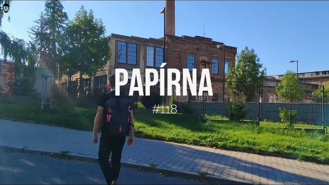 Plzeň známá neznámá #118 Papírna