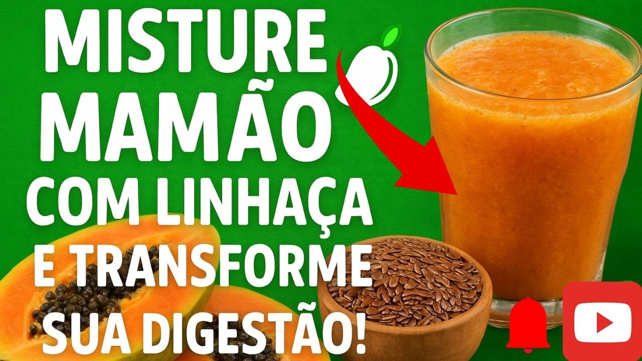 Qual é o SEGREDO para uma Digestão Perfeita com Mamão e Linhaça?