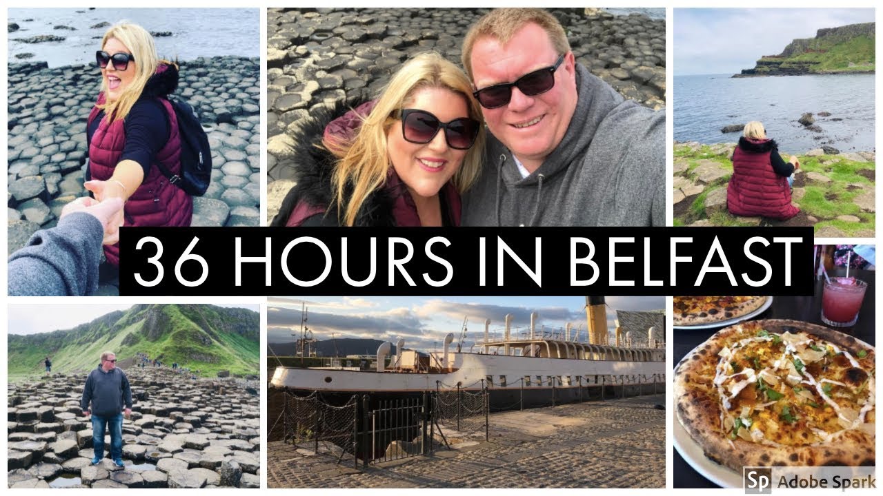 36 HOURS IN BELFAST / TRAVEL VLOG
