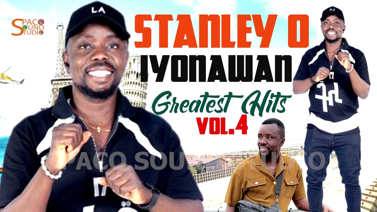 BEST OF STANLEY O IYONAWAN. VOL 4 [YOUNG ICON MUSIC | BEST BENIN MUSIC MIX