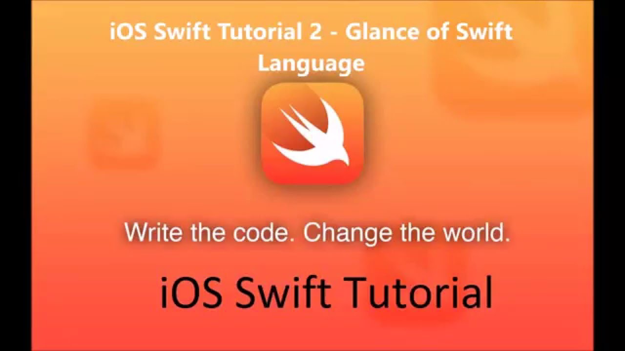iOS Swift Tutorial 2 - Glance Of Swift Language