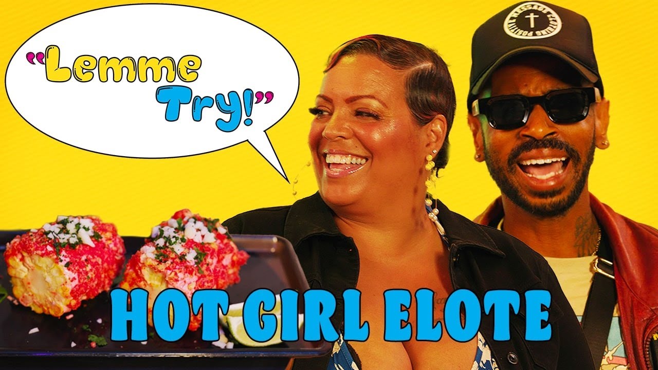 Lemme Try! | Hot Girl Elote | All Def