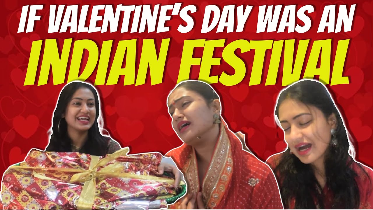 If Valentine's Day Was An Indian Festival  | Captain Nick