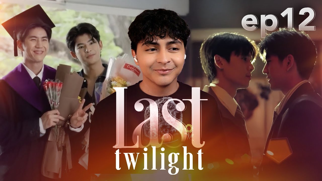 *a controversial ending* Last Twilight ภาพนายไม่เคยลืม | Episode 12 | Gay Reaction
