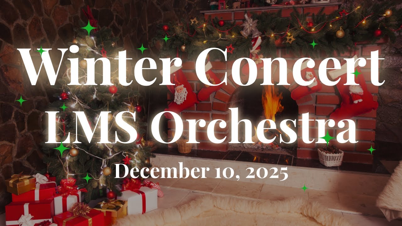 Winter Concert | LMS Orchestra (Fall 2025)