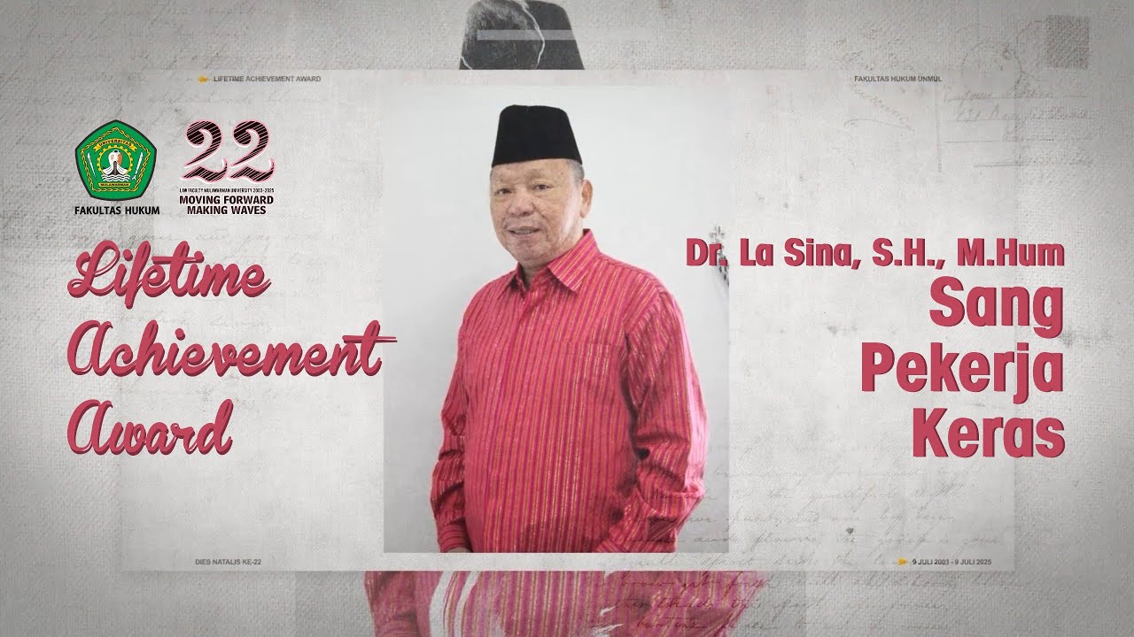 Lifetime Achievement Award - Dr. La Sina S.H., M.Hum pada Dies Natalis Ke-22 Fakultas Hukum UNMUL