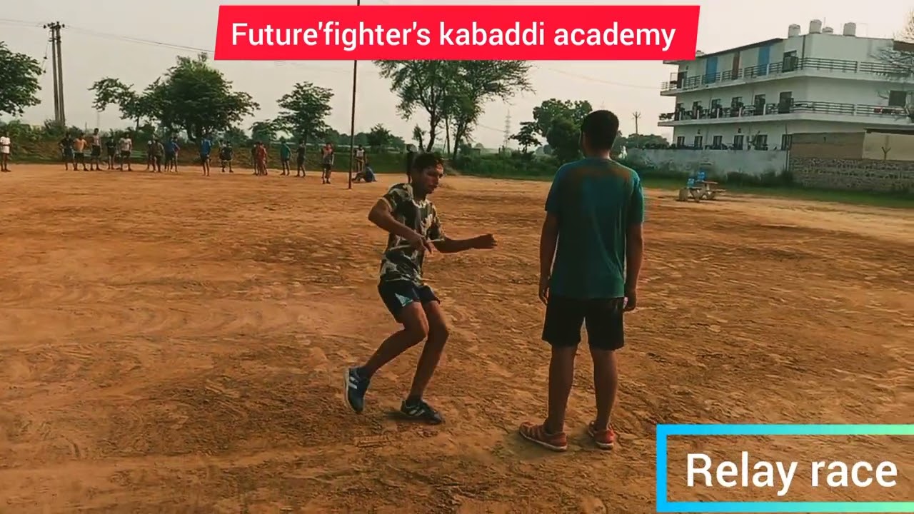 Relay race future' fighter's kabaddi academy