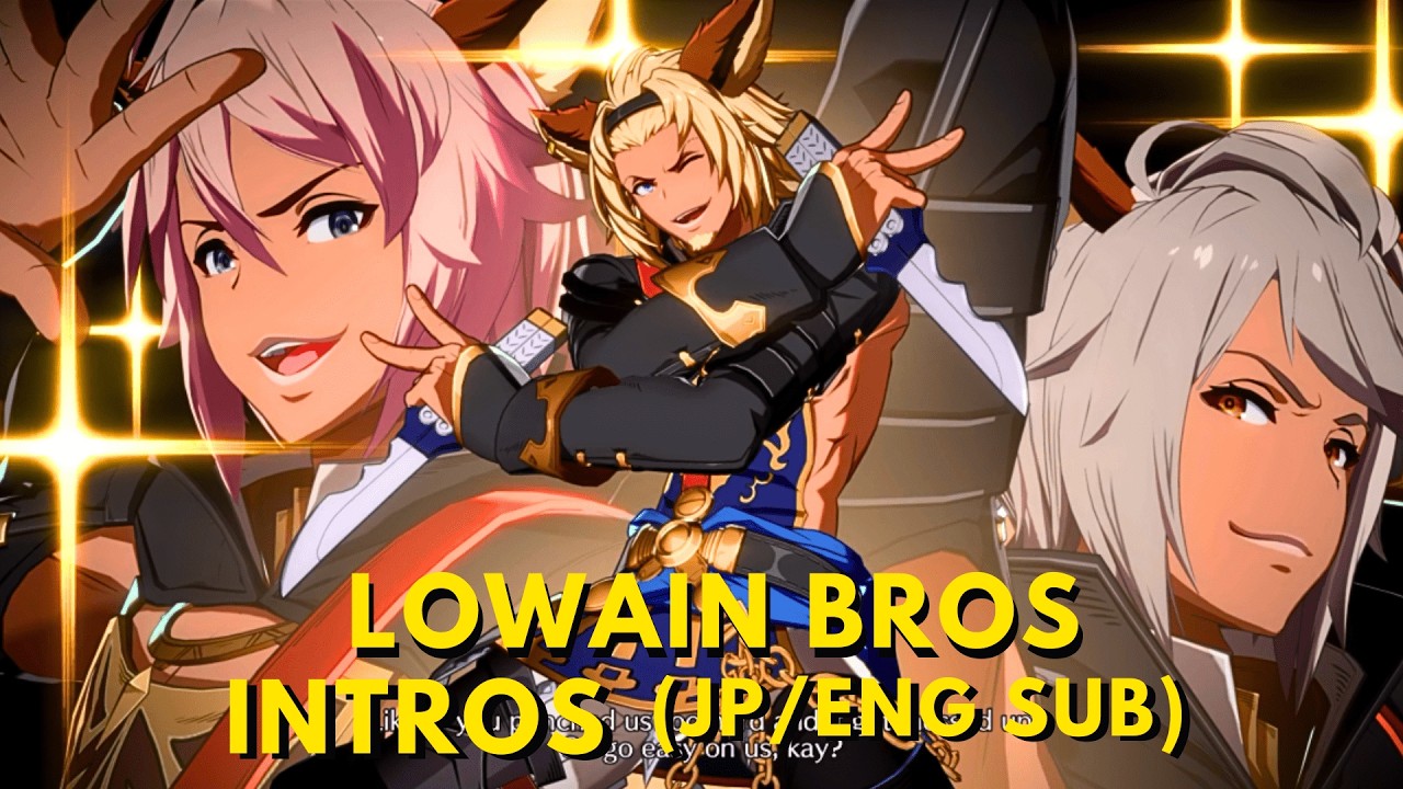 All Lowain Bros Intros (JP/ENG SUB) - Granblue Fantasy Versus Rising