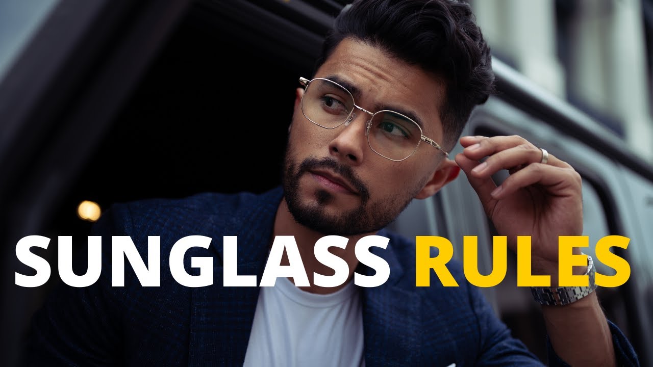 6 Sunglass Rules Every Guy Should Follow