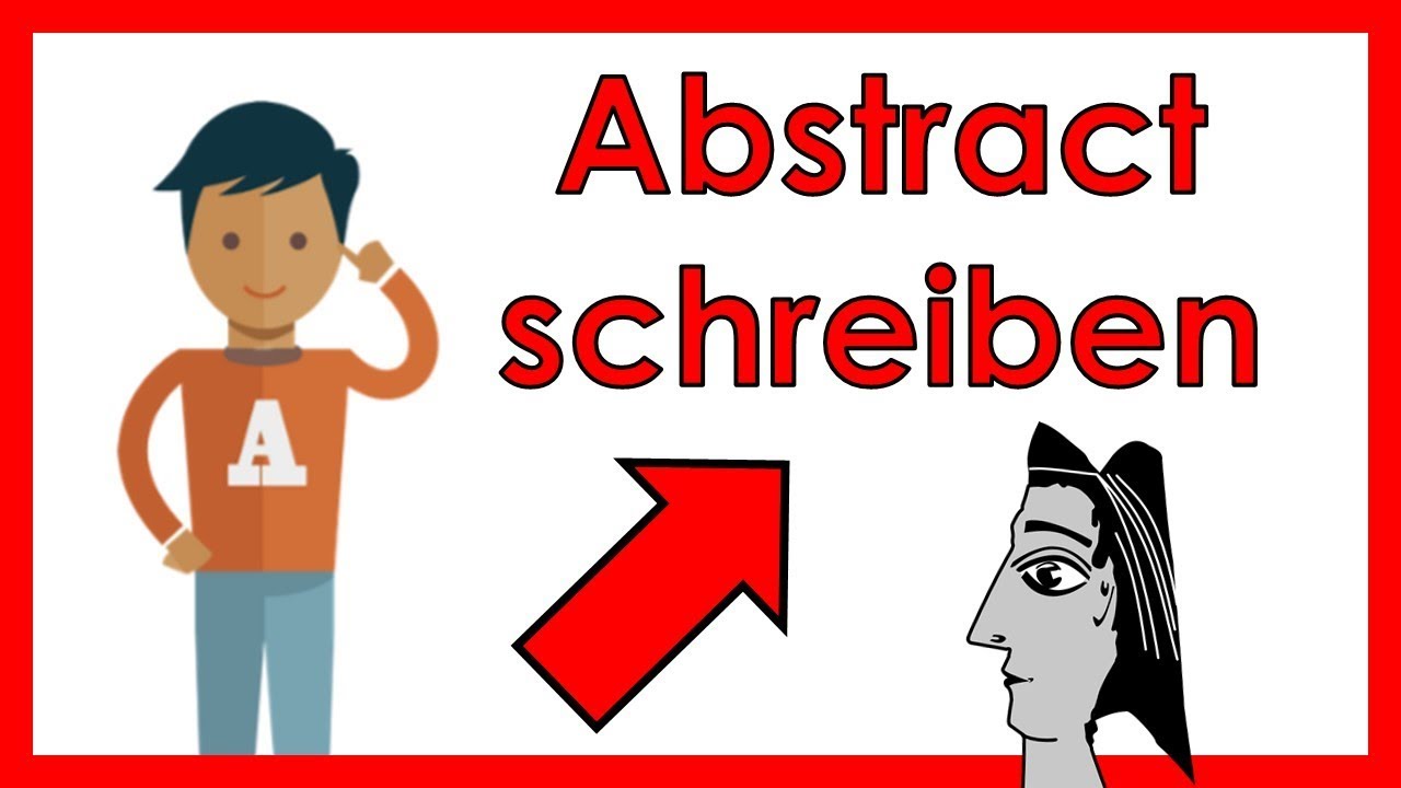 Abstract schreiben für eine Bachelorarbeit/Hausarbeit | So bringst du deine Arbeit auf den PUNKT!